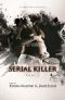 [Serial Killer 02] • Serial Killer ~ Tome 2 "Doux baiser de Judas"